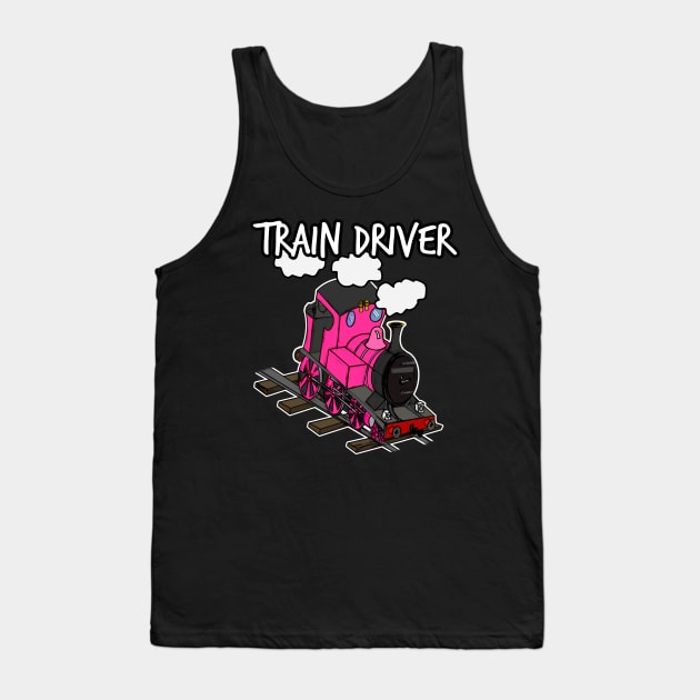 Train Driver Steam Locomotive Railroad Enthusiasts (Pink) Tank Top by doodlerob